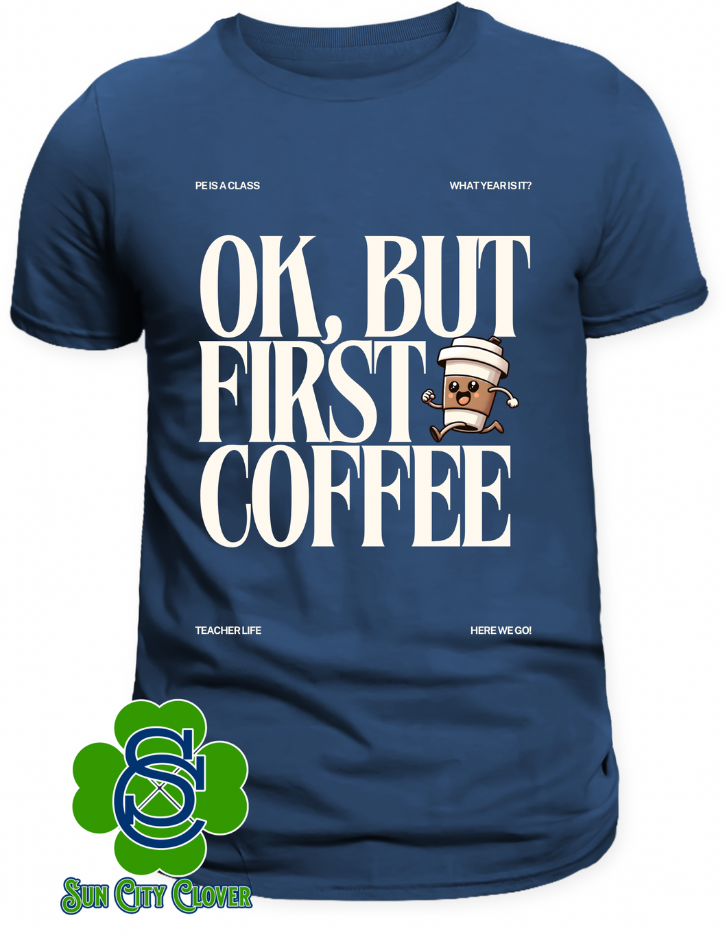 But First Coffee Tee